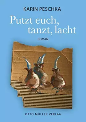 Couverture du produit · Putzt euch, tanzt, lacht: Roman