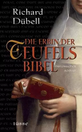 Couverture du produit · Die Erbin der Teufelsbibel: Historischer Roman (Lübbe Belletristik)
