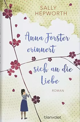 Couverture du produit · Anna Forster erinnert sich an die Liebe: Roman