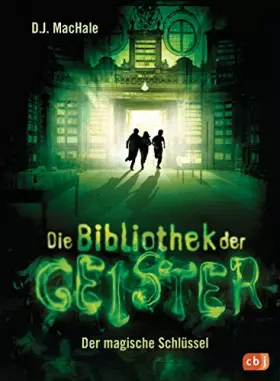 Couverture du produit · Die Bibliothek der Geister - Der magische Schlüssel