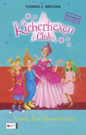 Couverture du produit · No Jungs! Kicherhexen-Club, Band 06: Auweia, Frau Hexenlehrerin!