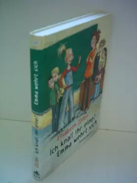 Couverture du produit · Ich knall ihr eine! Emma wehrt sich