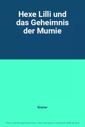 Couverture du produit · Hexe Lilli und das Geheimnis der Mumie