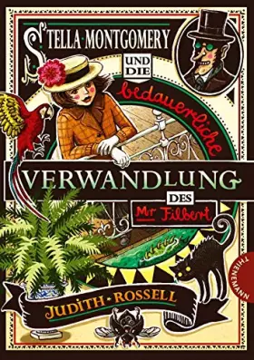 Couverture du produit · Stella Montgomery und die bedauerliche Verwandlung des Mr Filbert (1)