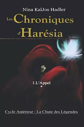 Couverture du produit · Les Chroniques d'Harésia: L'Appel. Première partie : Les Cinq.