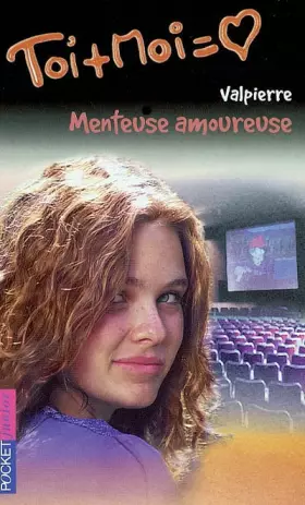 Couverture du produit · Toi + Moi, tome 22 : Menteuse amoureuse