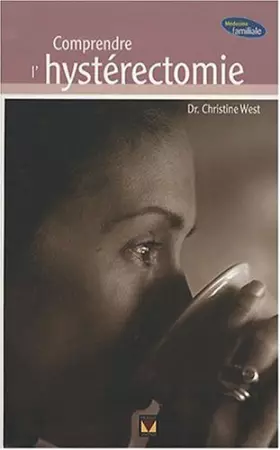 Couverture du produit · Comprendre l'hystérectomie