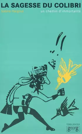 Couverture du produit · La Sagesse du colibri : Un chemin d'immortalité