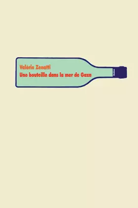 Couverture du produit · Une bouteille dans la mer de Gaza