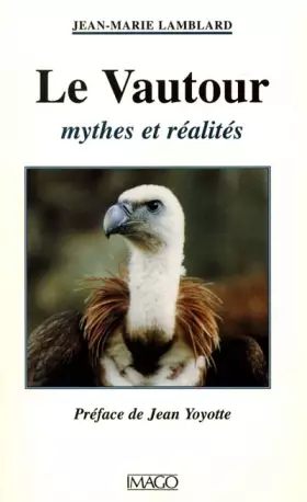 Couverture du produit · Le Vautour : Mythes et réalités