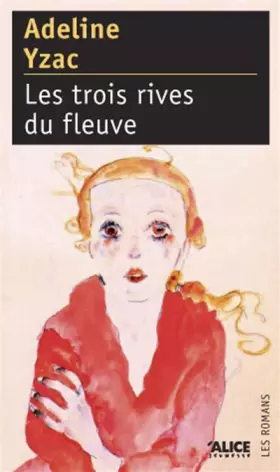 Couverture du produit · Les trois rives du fleuve