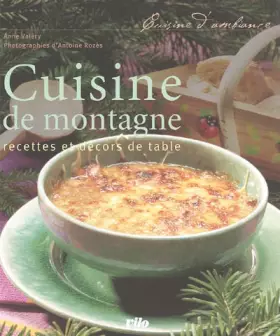 Couverture du produit · Cuisine de montagne : Recettes et décors de table