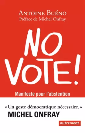 Couverture du produit · No vote ! : Manifeste pour l'abstention