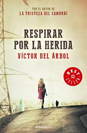 Couverture du produit · Respirar por la herida / Breathing through the Wound