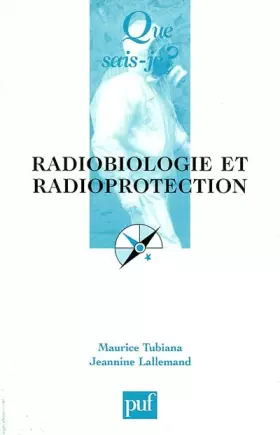 Couverture du produit · Radiobiologie et radioprotection