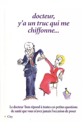 Couverture du produit · Docteur il y a un truc qui me chiffonne
