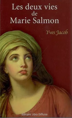 Couverture du produit · Les deux vies de Marie Salmon