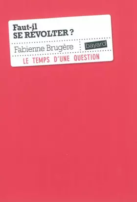 Couverture du produit · Faut-Il Se Revolter ?