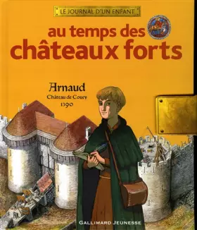 Couverture du produit · Au temps des châteaux forts: Arnaud, château de Coucy, 1390