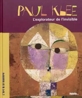 Couverture du produit · Paul Klee: L'explorateur de l'invisible