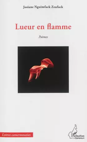 Couverture du produit · Lueur en flamme: Poèmes