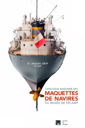 Couverture du produit · Catalogue Des Maquettes De Navire Du Musee De Fecamp