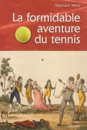 Couverture du produit · La formidable aventure du tennis