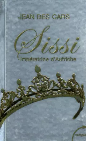 Couverture du produit · Sissi impératrice d'Autriche