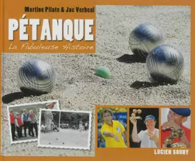 Couverture du produit · Fabuleuse Histoire de la Pétanque