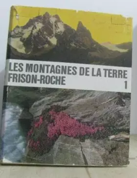 Couverture du produit · Les Montagnes de la terre - Description générale des montagne