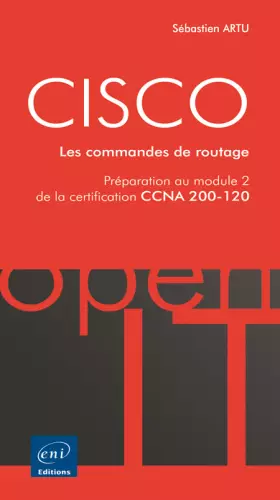 Couverture du produit · Cisco: Les commandes de routage - Préparation au module 2 de la certification CCNA 200-120