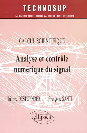 Couverture du produit · Analyse et contrôle numériques du signal : Calcul scientifique