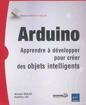 Couverture du produit · Arduino - Apprendre à développer pour créer des objets intelligents