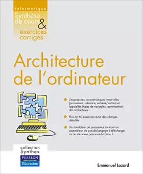 Couverture du produit · ARCHITECTURE DE L'ORDINATEUR SYNTHESE DE COURS & EXERCICES CORRIGES