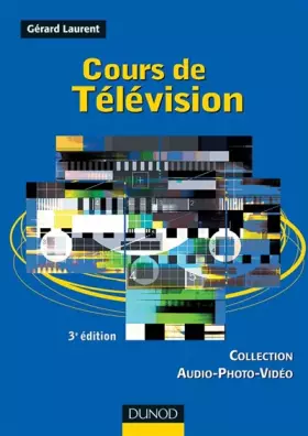 Couverture du produit · Cours de télévision - 3ème édition