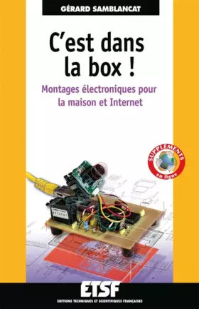 Couverture du produit · C'est dans la box ! Montages électroniques pour la maison et Internet