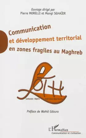 Couverture du produit · Communication et développement territorial en zones fragiles au Maghreb