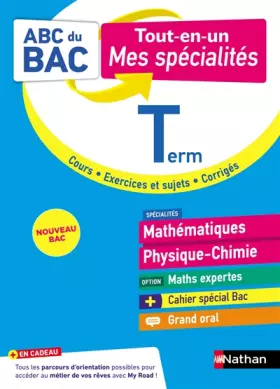 Couverture du produit · ABC Tout en un Mes spécialités Tle - Maths, Physique-Chimie, Maths expertes, Grand Oral - Bac 2025 - Spécialités Terminale + Ca