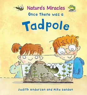 Couverture du produit · Once There Was a Tadpole (Nature's Miracles)