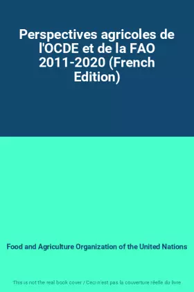 Couverture du produit · Perspectives agricoles de l'OCDE et de la FAO 2011-2020 (French Edition)