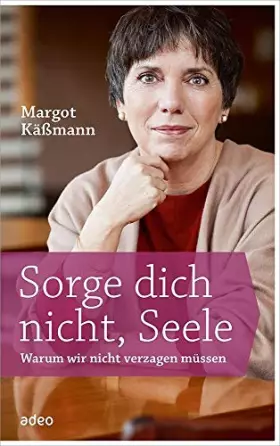 Couverture du produit · Sorge dich nicht, Seele: Warum wir nicht verzagen müssen