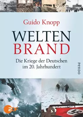 Couverture du produit · Weltenbrand: Die Kriege der Deutschen im 20. Jahrhundert