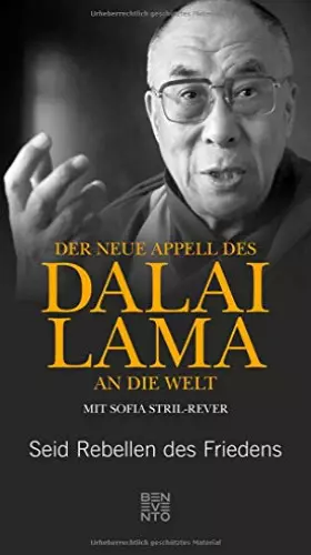 Couverture du produit · Der neue Appell des Dalai Lama an die Welt: Seid Rebellen des Friedens