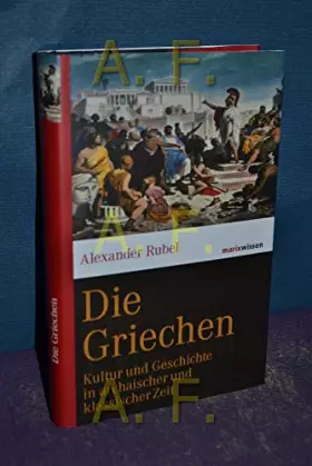Couverture du produit · Die Griechen: Kultur und Geschichte in archaischer und klassischer Zeit (marixwissen)