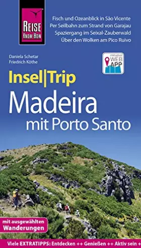 Couverture du produit · Reise Know-How InselTrip Madeira (mit Porto Santo): Reiseführer mit Wanderungen, Faltplan und kostenloser Web-App
