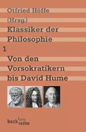 Couverture du produit · Klassiker der Philosophie Bd. 1: Von den Vorsokratikern bis David Hume (Beck'sche Reihe)