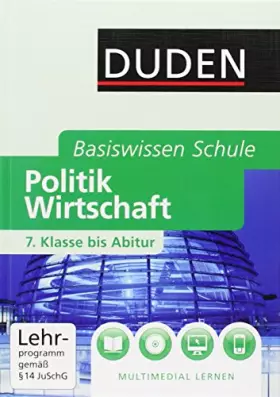 Couverture du produit · Basiswissen Schule - Politik/Wirtschaft 7. Klasse bis Abitur: Das Standardwerk für die Oberstufe