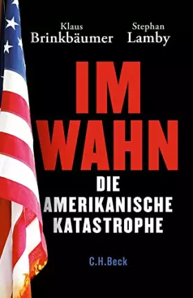 Couverture du produit · Im Wahn: Die amerikanische Katastrophe