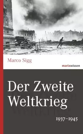 Couverture du produit · Der Zweite Weltkrieg: 1937-1945 (marixwissen)
