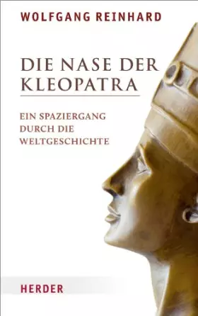 Couverture du produit · Die Nase der Kleopatra: Ein Spaziergang durch die Weltgeschichte